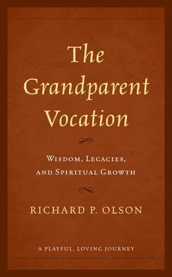 bokomslag The Grandparent Vocation