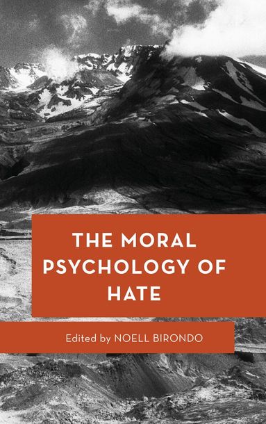 Noell Birondo - Moral Psychology of Hate, Häftad