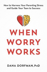 bokomslag When Worry Works