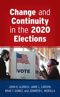 Change and Continuity in the 2020 Elections 1