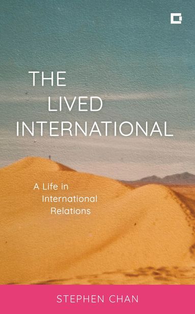 Stephen Chan, OBE - Lived International, Inbunden