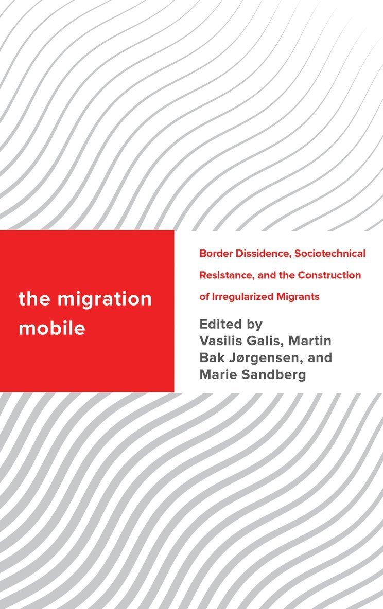 Vasilis Galis, Martin Bak Jørgensen, Marie Sandberg, Martin Bak Jørgensen - Migration Mobile, Inbunden
