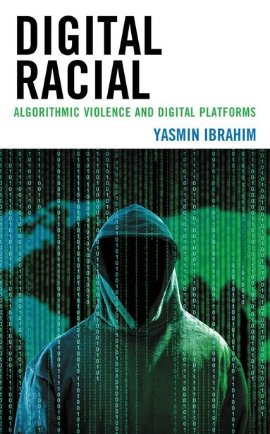 Yasmin Ibrahim - Digital Racial, Inbunden