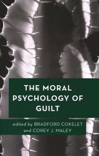 bokomslag The Moral Psychology of Guilt