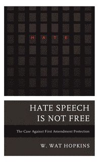 bokomslag Hate Speech Is Not Free
