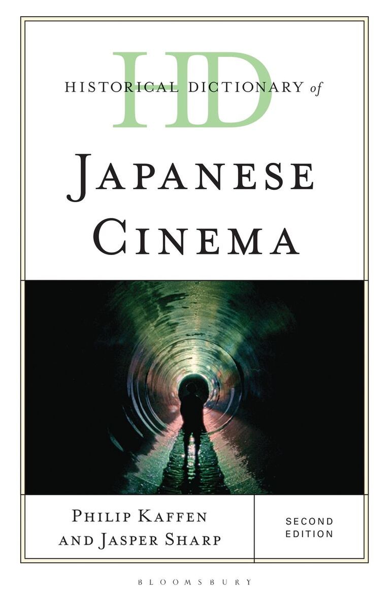 Jasper Sharp, Philip Kaffen - Historical Dictionary of Japanese Cinema, Inbunden