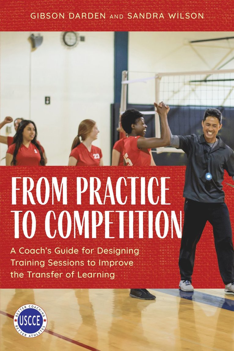 Gibson Darden, Sandra Wilson - From Practice to Competition, Häftad