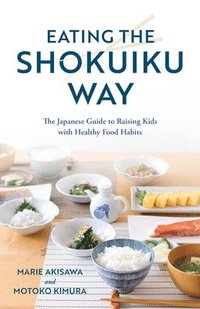 bokomslag Eating the Shokuiku Way