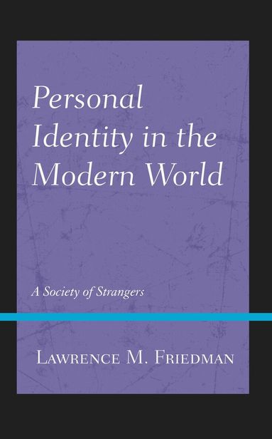 Lawrence M. Friedman - Personal Identity in the Modern World, Häftad