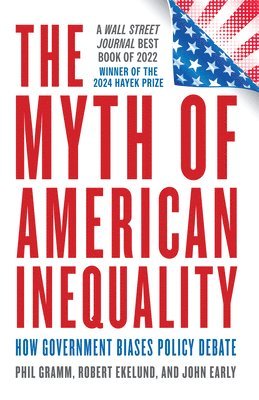 bokomslag The Myth of American Inequality