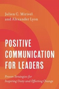 bokomslag Positive Communication for Leaders