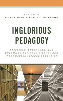 bokomslag Inglorious Pedagogy