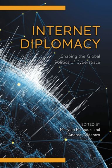 Meryem Marzouki, Andrea Calderaro - Internet Diplomacy, Häftad