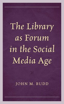 Library as Forum in the Social Media Age