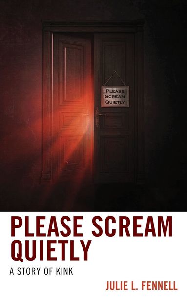 Julie  L. Fennell - Please Scream Quietly, Häftad