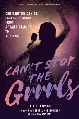 Can't Stop the Grrrls