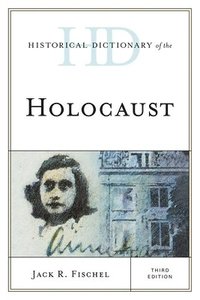 bokomslag Historical Dictionary of the Holocaust