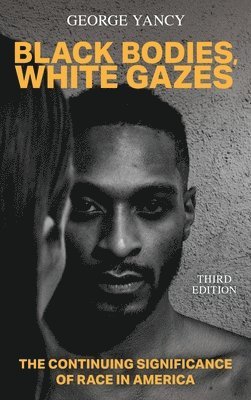 Black Bodies, White Gazes 1