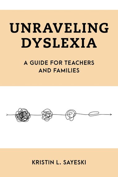 bokomslag Unraveling Dyslexia