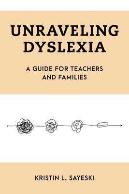 Unraveling Dyslexia 1