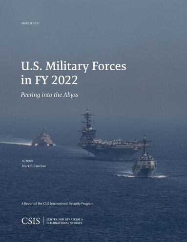 Mark F. Cancian - U.S. Military Forces in FY 2022, Häftad