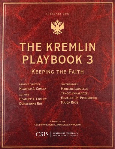 Heather A. Conley, Donatienne Ruy - Kremlin Playbook 3, Häftad