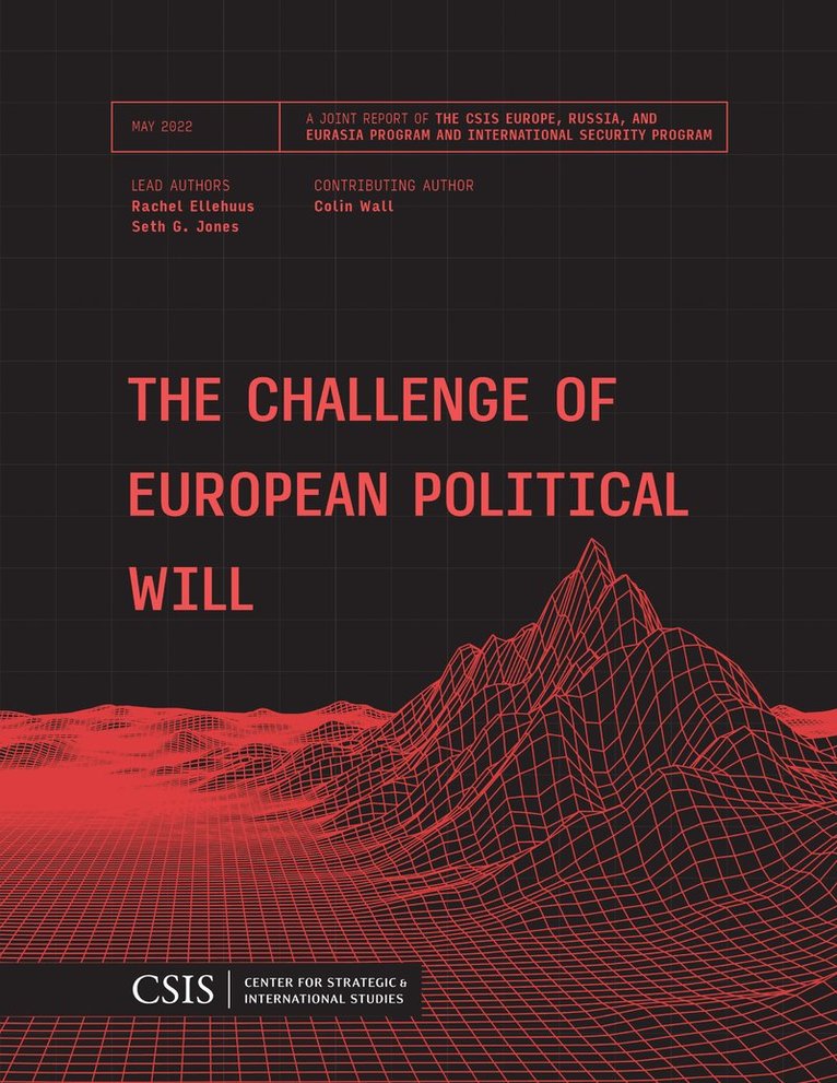 Rachel Ellehuus, Seth G. Jones - Challenge of European Political Will, Häftad