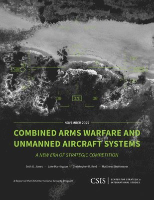 Combined Arms Warfare and Unmanned Aircraft Systems