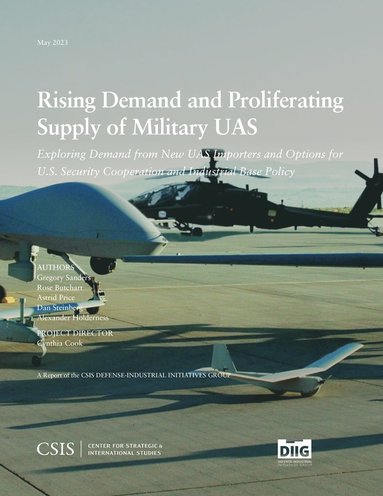 bokomslag Rising Demand and Proliferating Supply of Military UAS