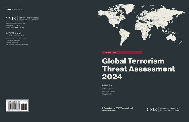 Catrina Doxsee, Alexander Palmer, Riley McCabe - Global Terrorism Threat Assessment 2024, Häftad