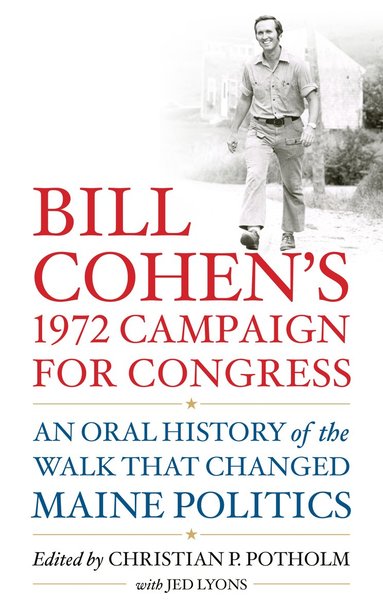 bokomslag Bill Cohens 1972 Campaign for Congress