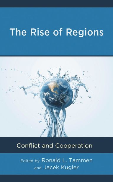 Ronald L. Tammen, Jacek Kugler - Rise of Regions, Häftad