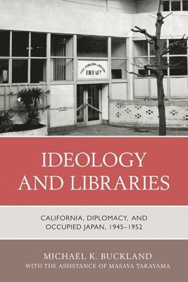 bokomslag Ideology and Libraries