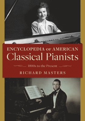 bokomslag Encyclopedia of American Classical Pianists