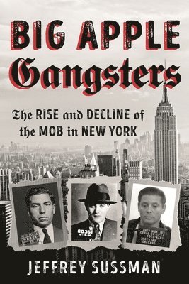 Jeffrey Sussman - Big Apple Gangsters, Häftad