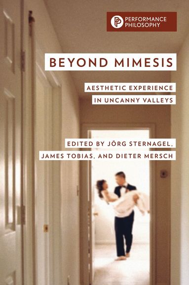Jörg Sternagel, James Tobias, Dieter  Mersch - Beyond Mimesis, Inbunden
