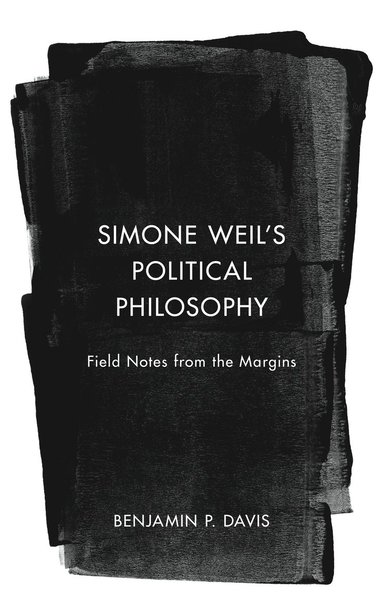 bokomslag Simone Weils Political Philosophy