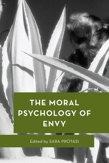 Sara Protasi - Moral Psychology of Envy, Häftad