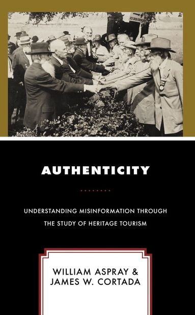 William Aspray, James W. Cortada - Authenticity, Häftad