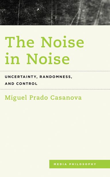 Miguel Prado Casanova - Noise in Noise, Inbunden
