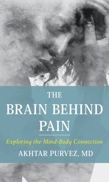 bokomslag Brain Behind Pain