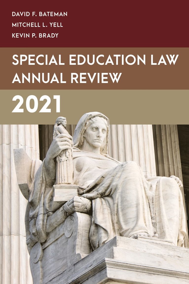 David F. Bateman, Mitchell L. Yell, Kevin P. Brady - Special Education Law Annual Review 2021, Häftad