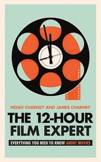 bokomslag The 12-Hour Film Expert