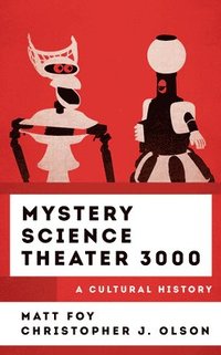 bokomslag Mystery Science Theater 3000