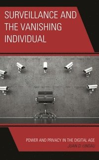 bokomslag Surveillance and the Vanishing Individual