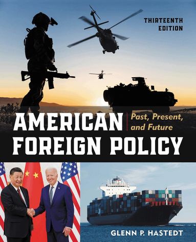 Glenn P. Hastedt - American Foreign Policy, Häftad