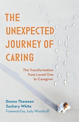 The Unexpected Journey of Caring 1
