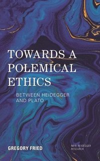 bokomslag Towards a Polemical Ethics