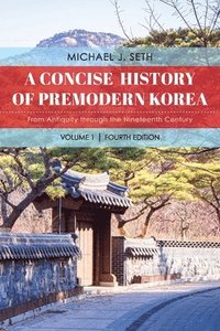 bokomslag A Concise History of Premodern Korea