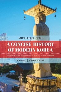 bokomslag A Concise History of Modern Korea